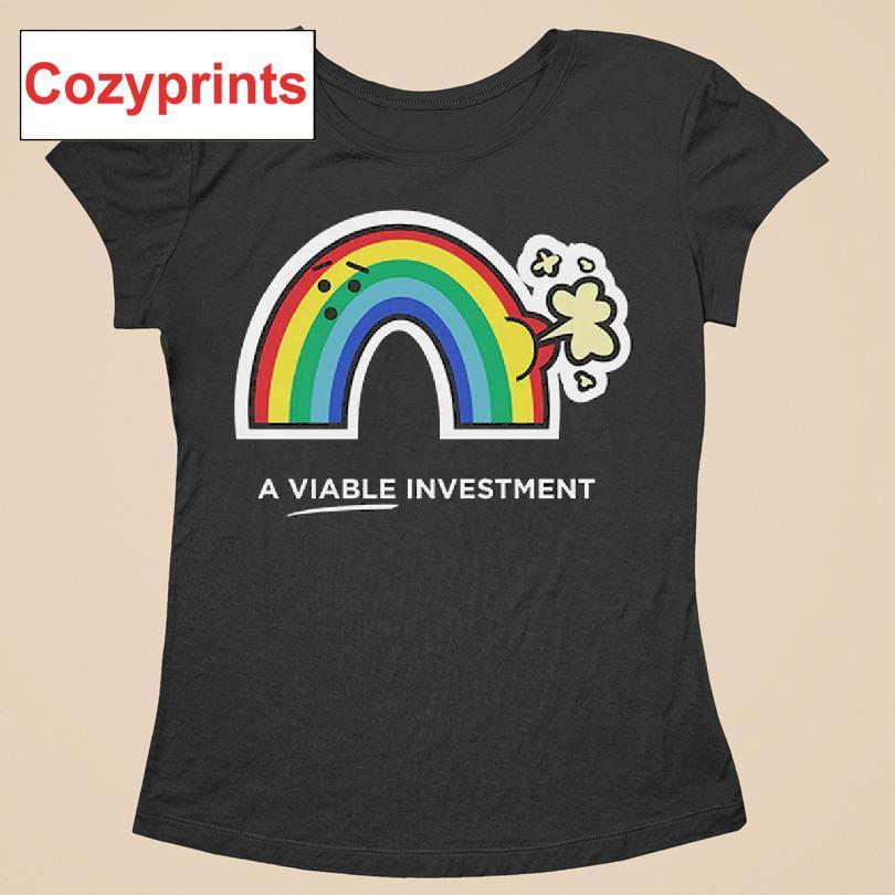A Viable Investment Farting Rainbow T-shirt