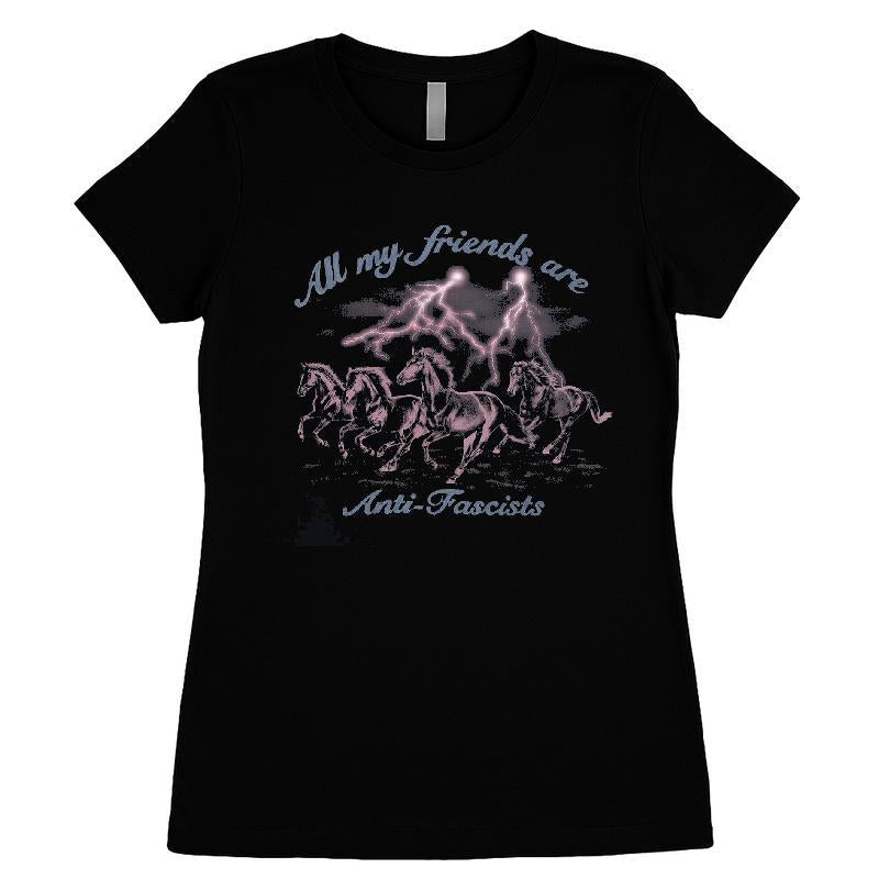 All My Friends Are Anti-Fascists T-shirt