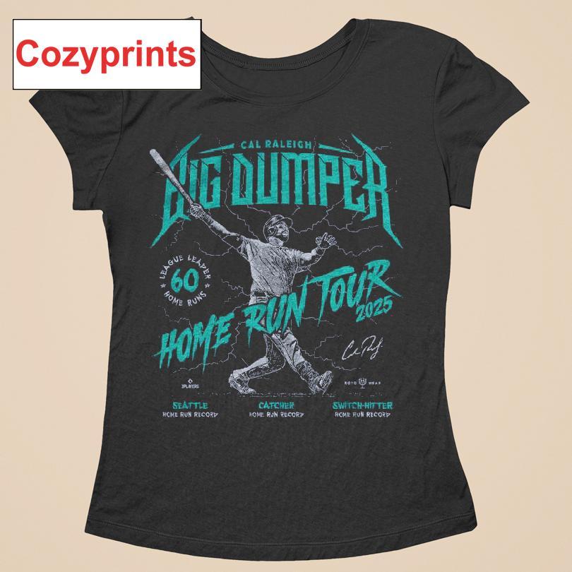 Cal Raleigh Big Dumper Home Run Tour 2025 T-shirt