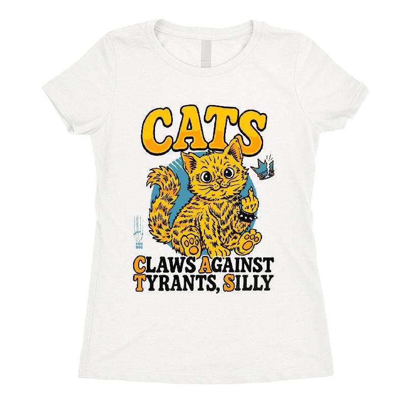 Cats Claws Against Tyrants, Silly T-shirt