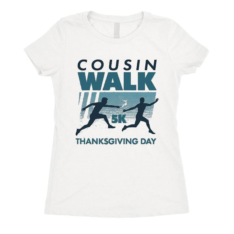 Cousin Walk Thanksgiving Day 5k T-shirt