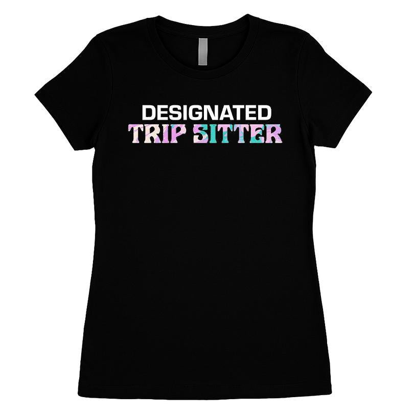 Designated Trip Sitter T-shirt
