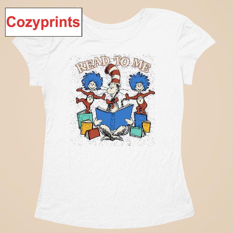Dr. Seuss Cat In The Hat Read To Me T-shirt
