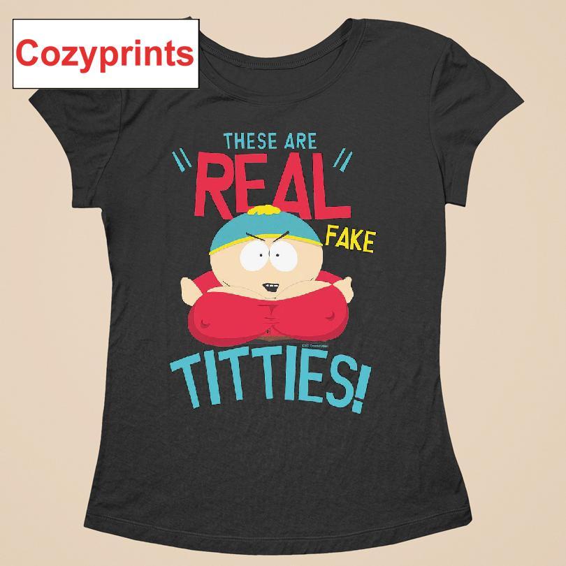 Eric Cartman These Are Real Fake Titties T-shirt