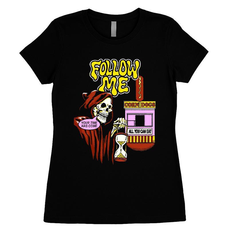 Follow Me Your Has Come T-shirt