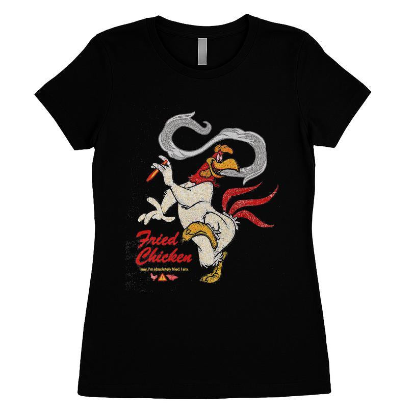 Fried Chicken I Say, I'm Absolutely Fried, I am T-shirt