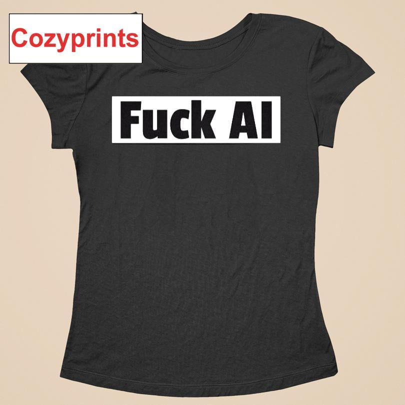 Fuck Ai You May Know Him As Alan T-shirt