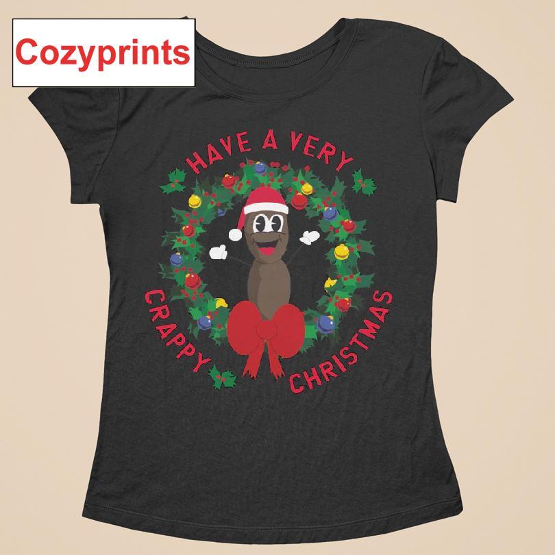 Have A Very Crappy Christmas T-shirt