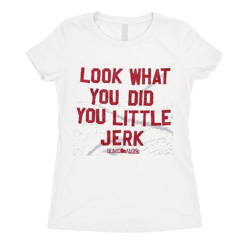Home Alone Look What You Did You Little Jerk T-shirt