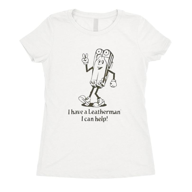I Have A Leatherman I Can Help T-shirt