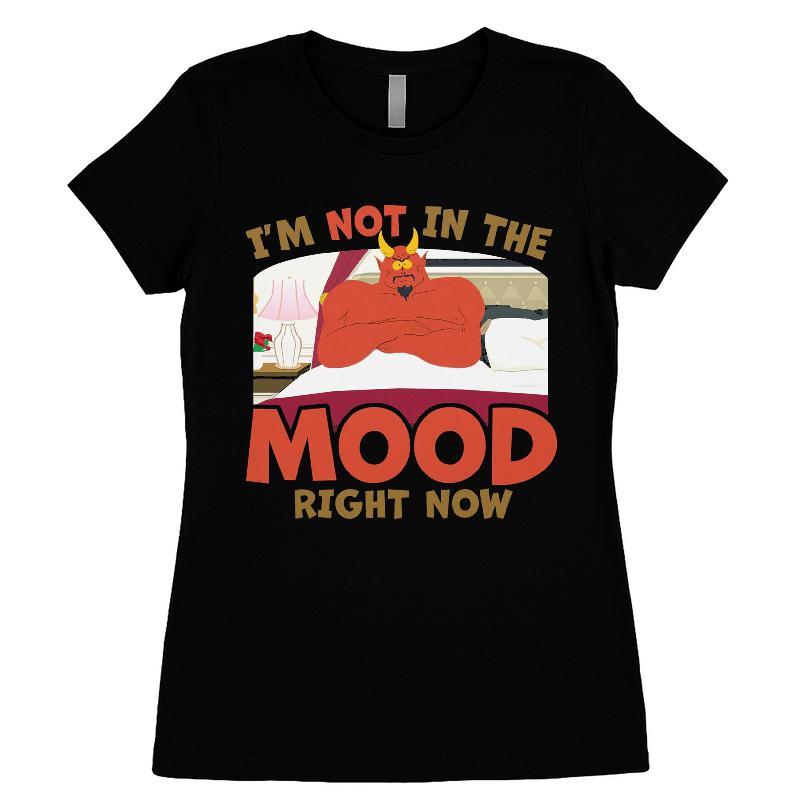 I'm Not In The Mood T-shirt