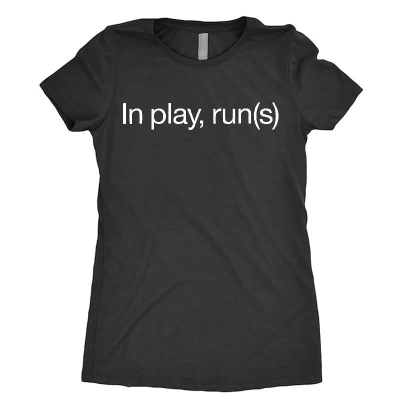 In Play, Run(s) T-shirt