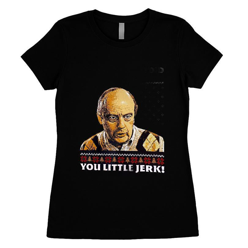 Look What You Did You Little Jerk T-shirt