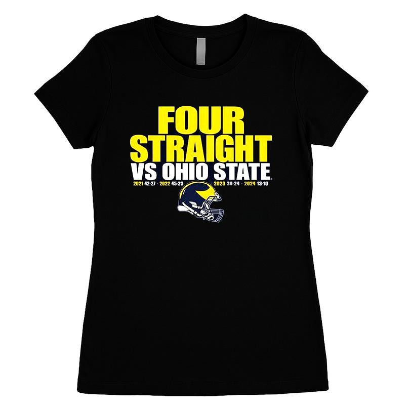 Michigan Wolverines Four Straight Vs Ohio State T-shirt