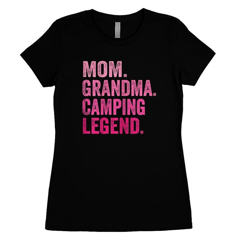Mom Grandma Camping Legend T-shirt