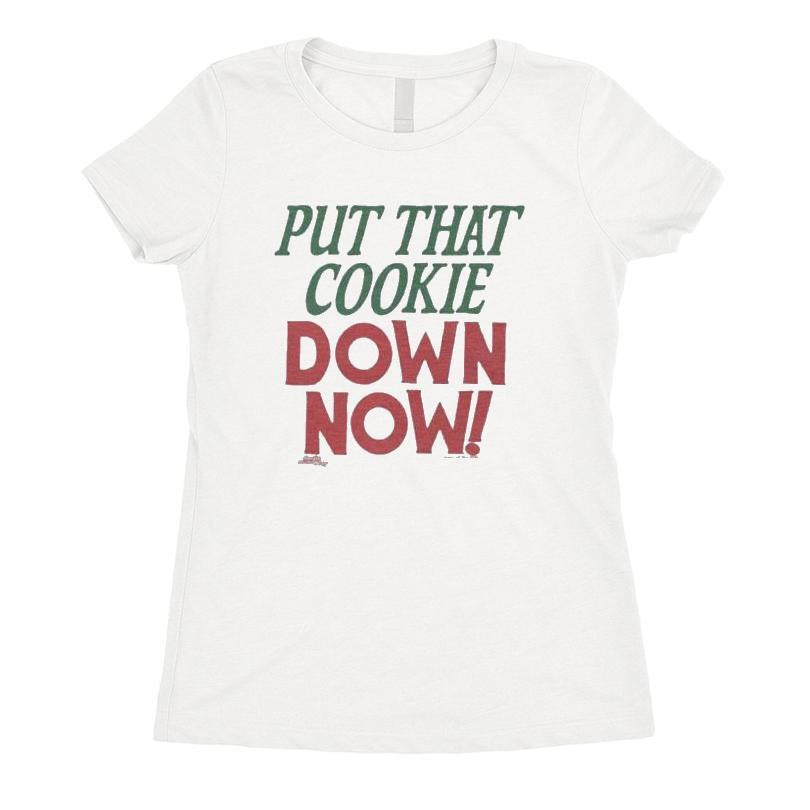 Put That Cookie Down Now T-shirt