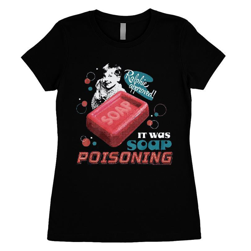 Ralphie Approved It Was Soap Poisoning Christmas Story T-shirt