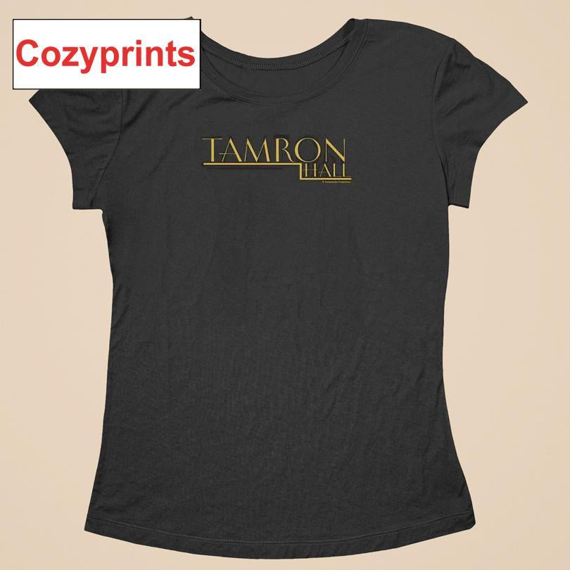 Tamron Hall Tam Fams T-shirt