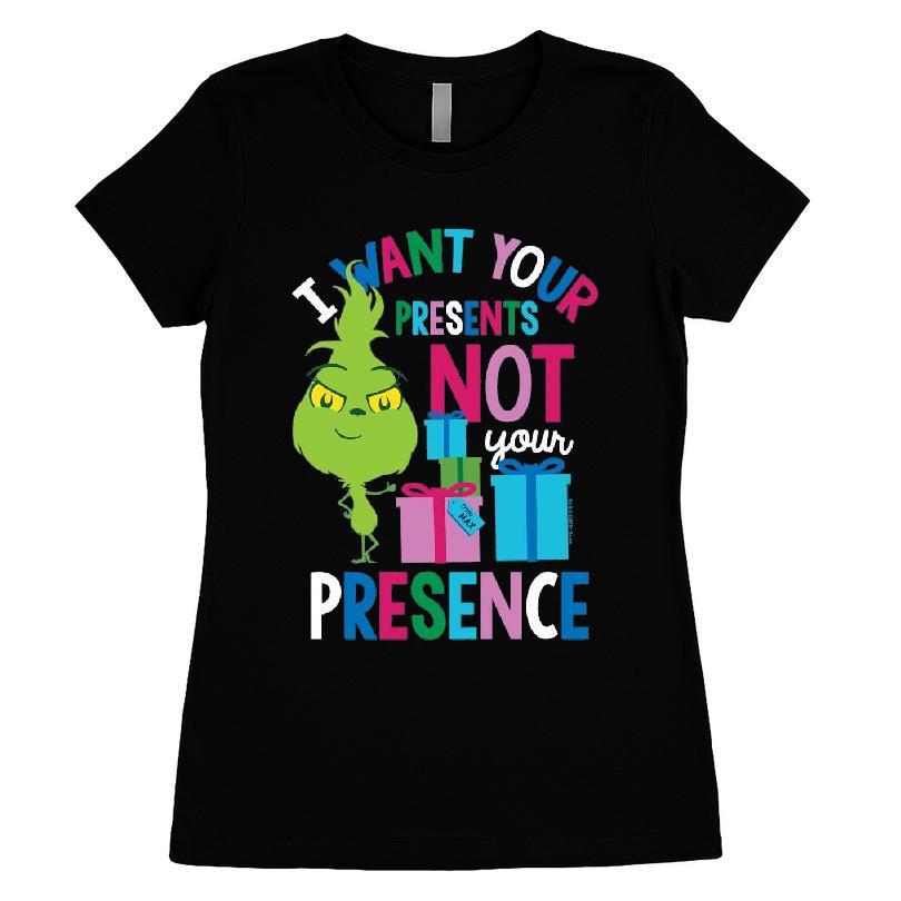 The Grinch I Want Your Presents Not Your Presence Shirt