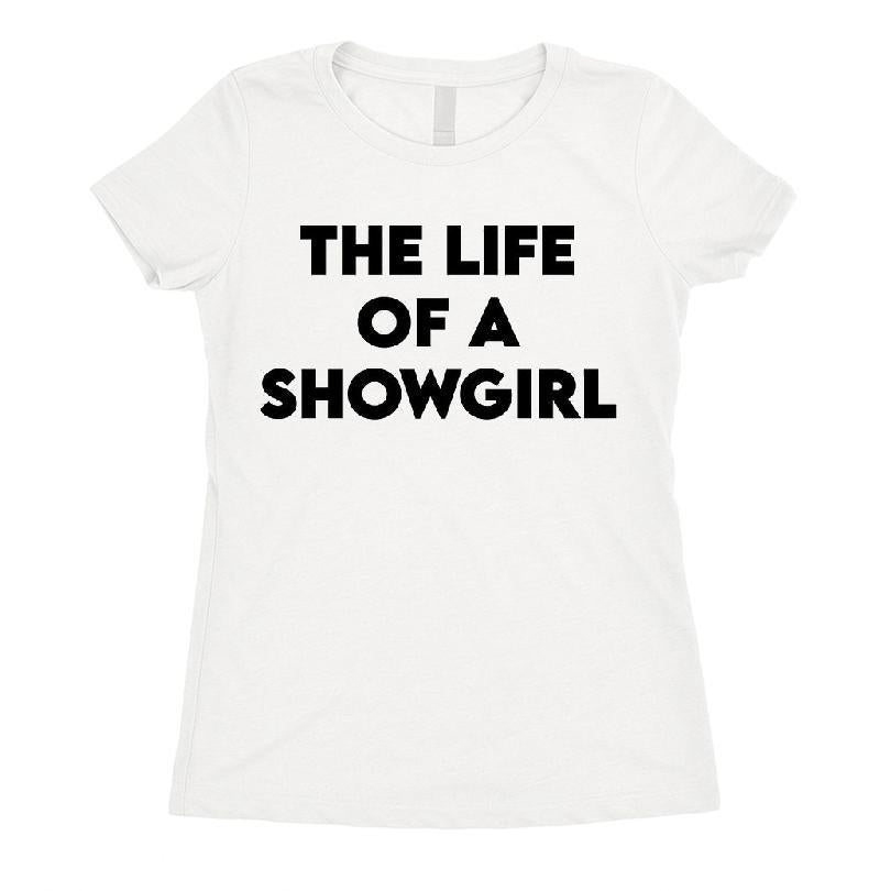 The Life Of A Showgirl T-shirt