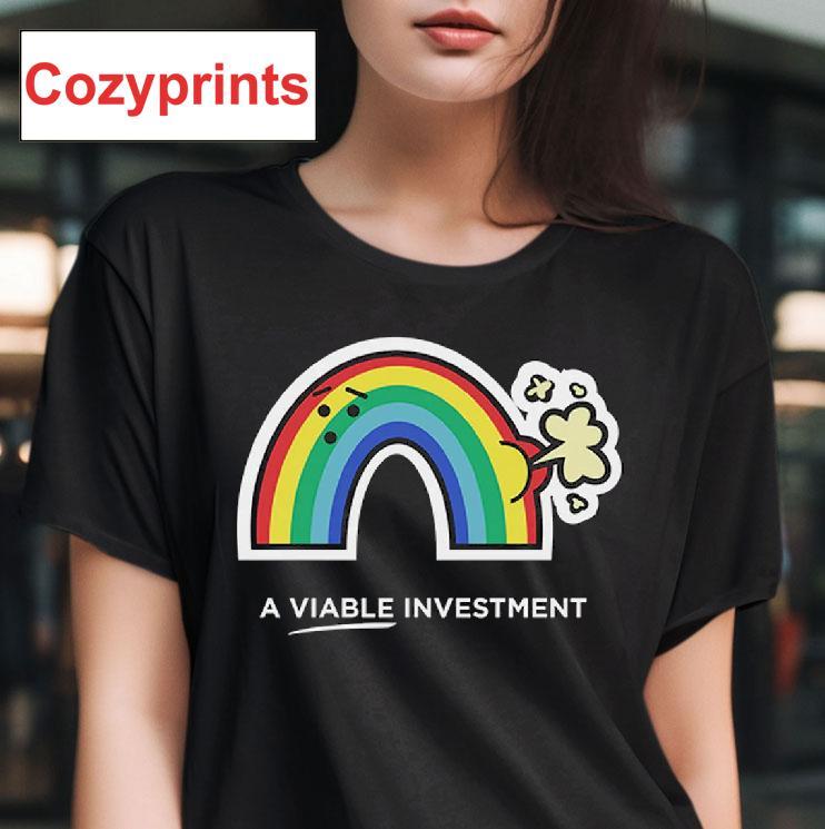 A Viable Investment Farting Rainbow T-shirt
