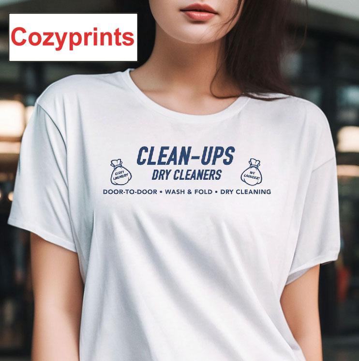 Clean-Ups Dry Cleaners T-shirt