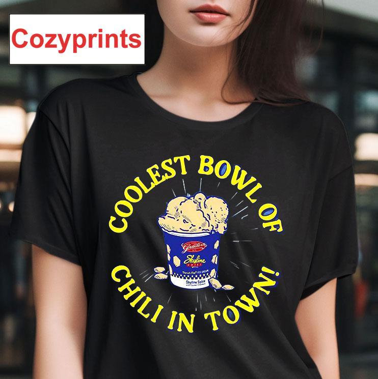 Coolest Bowl Of Chili In Town T-shirt