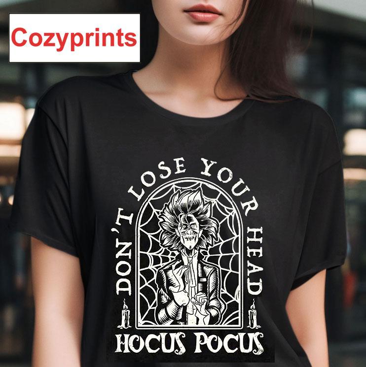 Don't Lose Your Head Hocus Pocus T-shirt