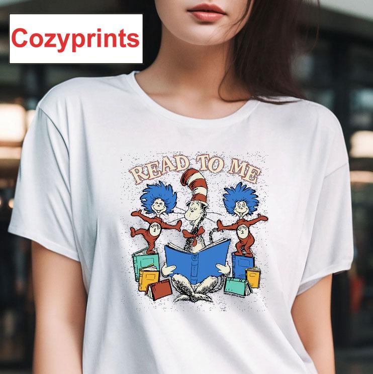 Dr. Seuss Cat In The Hat Read To Me T-shirt
