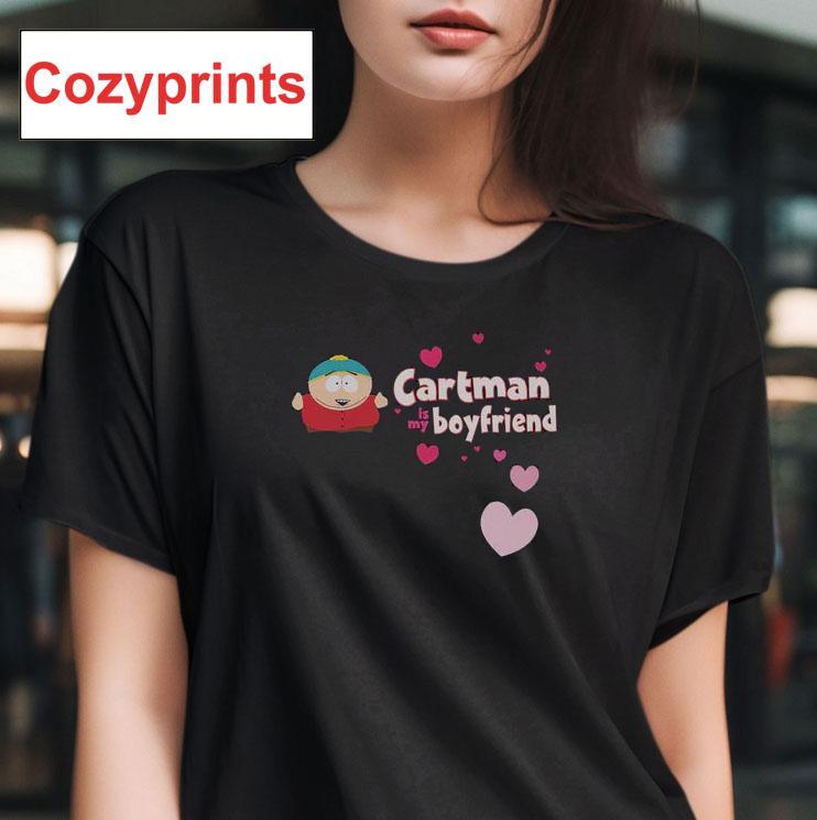 Eric Cartman Is My Boyfriend T-shirt