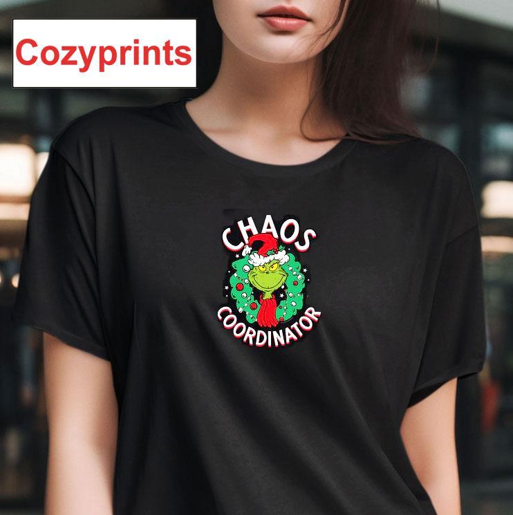 Grinch Chaos Coordinator T-shirt