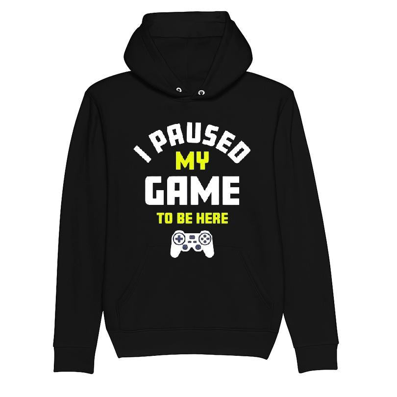 I Paused My Game To Be Here T-shirt