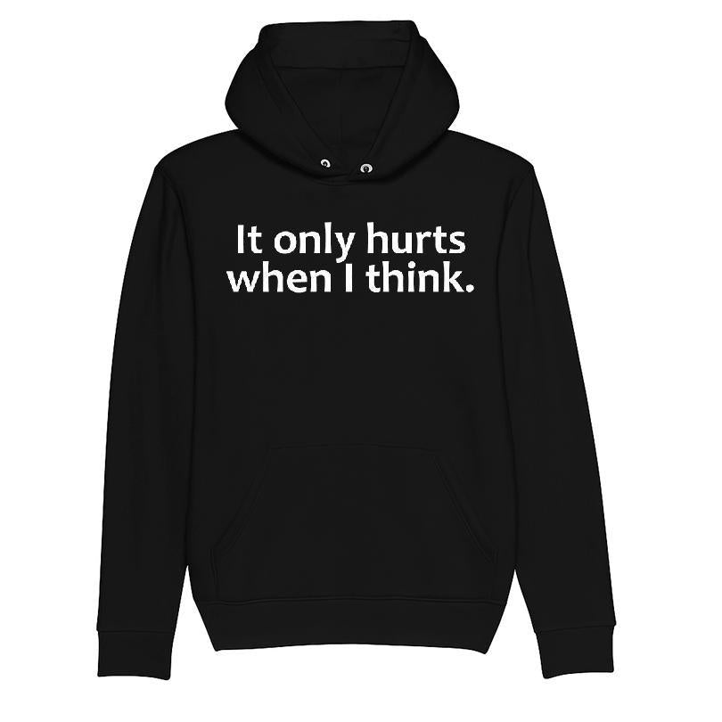 It Only Hurts When I Think T-shirt
