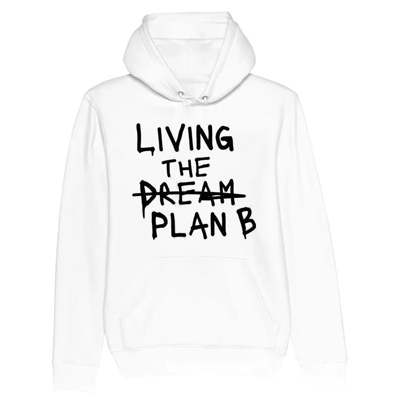 Living the Dream Plan B T-shirt