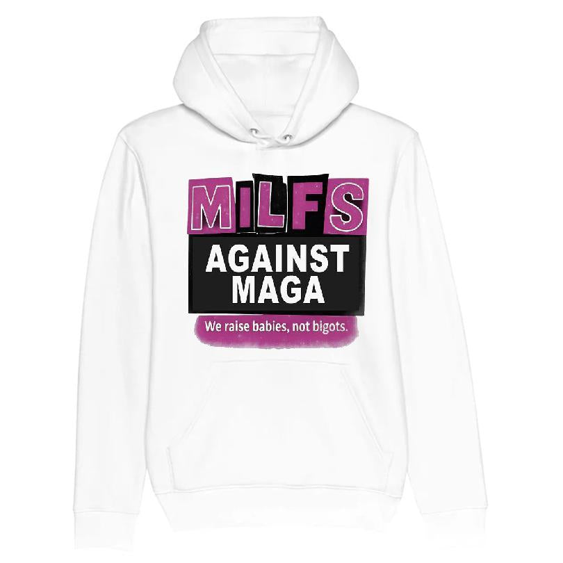 Milfs Against Maga We Raise Babies, Not Bigots T-shirt