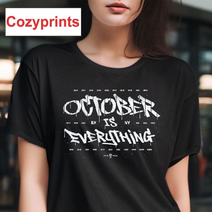 October Is Everything T-shirt