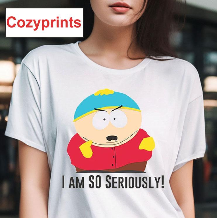 South Park Cartman I'm So Seriously T-shirt