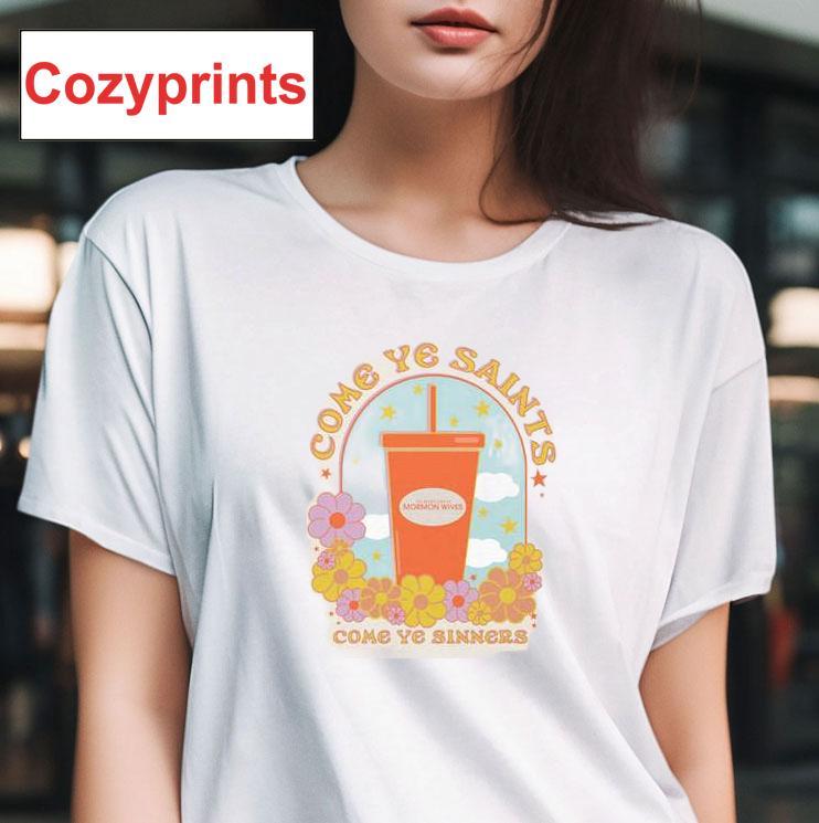 The Secret Lives Of Mormon Wives Come Ye Sinners T-shirt