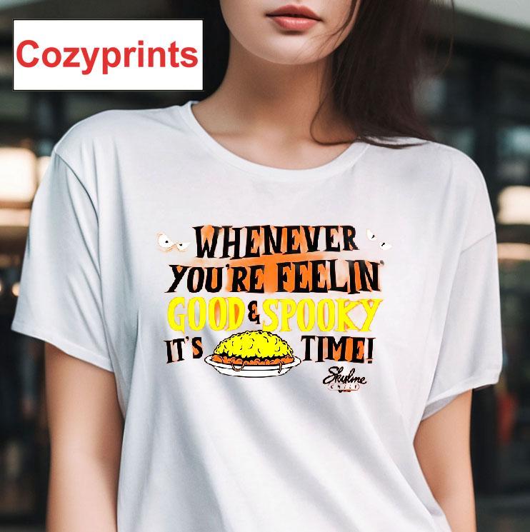 Whenever You're Feeling Good Spooky It's Time Shirt