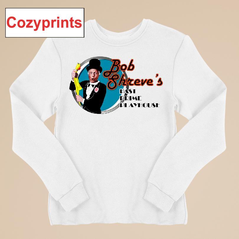 Bob Shreve's Past Prime Playhouse T-shirt