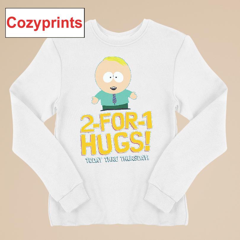 Butters 2 For 1 Hugs Tday Thru Thursday T-shirt