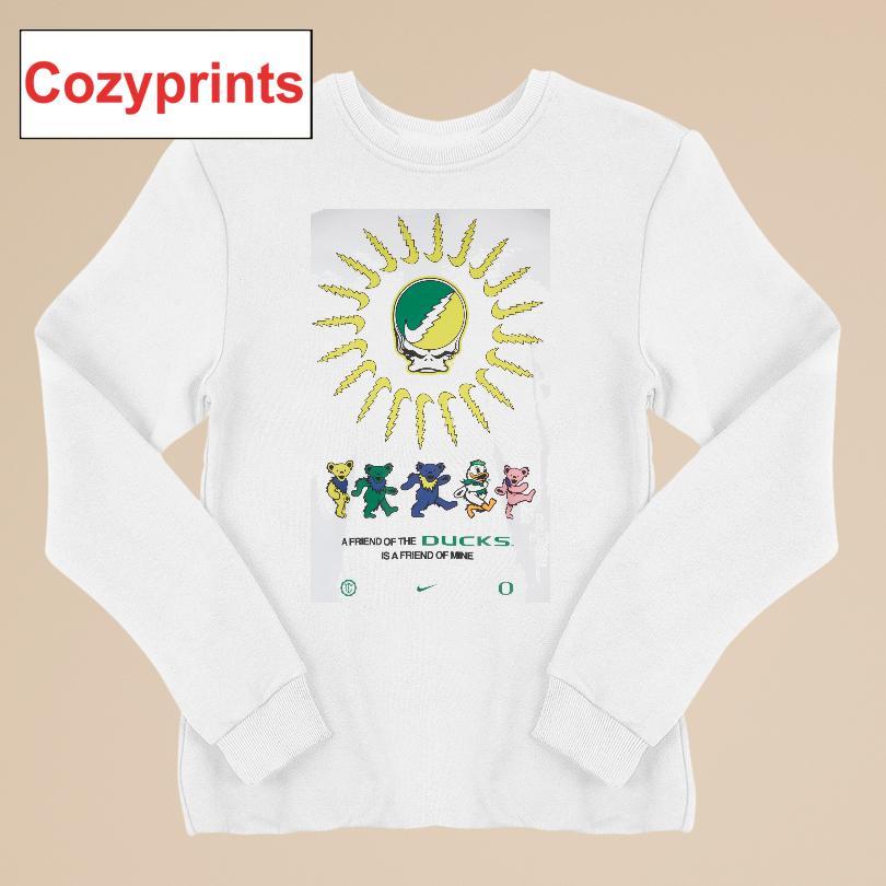 Nike Grateful Dead X Oregon A Friend Of The Ducks Is A Friend Of Mine T-shirt